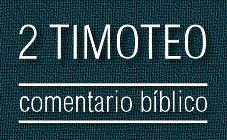 Comentario bíblico del libro de 2 Timoteo