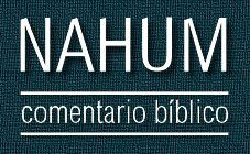Comentario bíblico del libro de Nahum