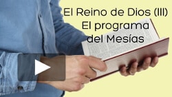 El reino de Dios (III) Programa del Mesías